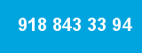 918 843 33 94